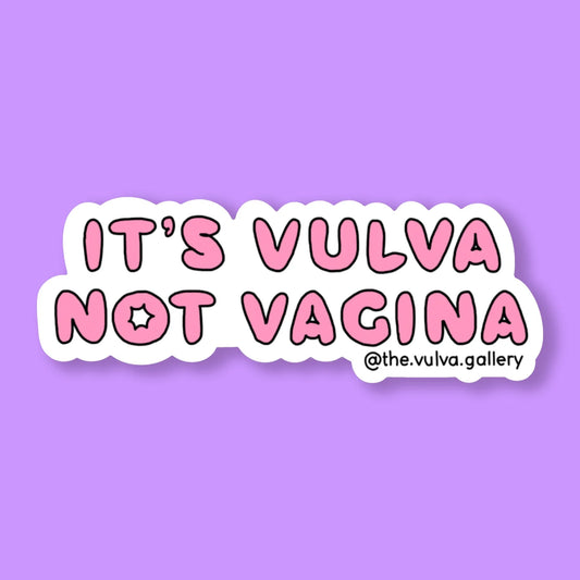 Sticker | It's Vulva Not Vagina