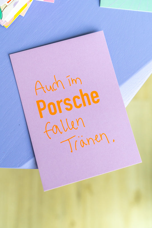 Auch im Porsche fallen Tränen | Postkarte