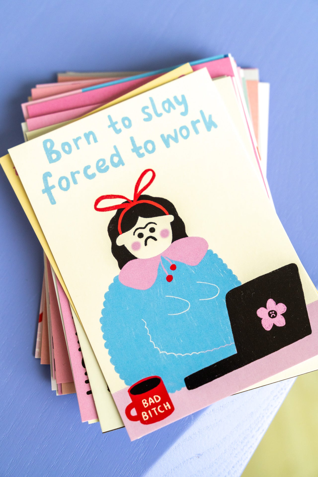 Born to slay, forced to work | Postkarte
