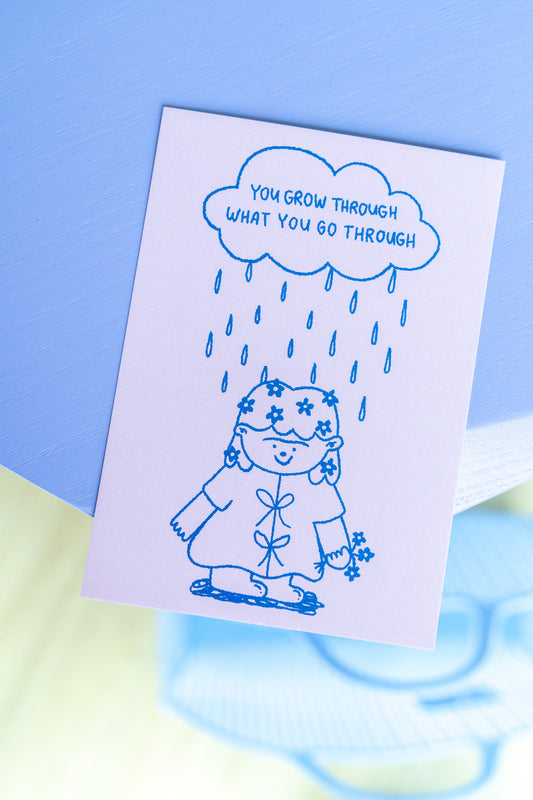 You grow through what you go through | Postkarte