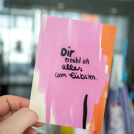 Dir erzähl ich alles | Postkarte